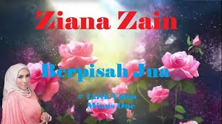 Download lagu Ziana Zain ~Berpisah Jua  minus1 mp3