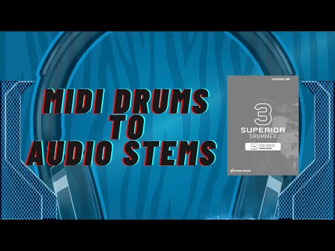 Transform Midi Drums to Audio Stems via Superior Drummer