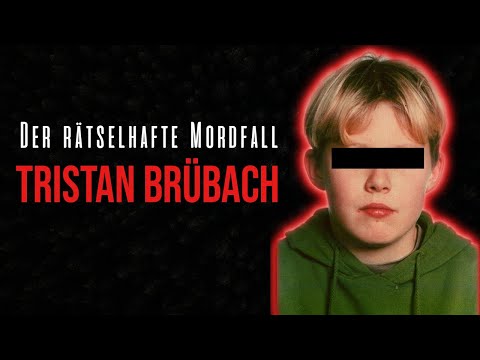 Tristan Brübach - Einer der mysteriösesten Fälle Deutschlands | Doku 2021