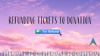 Refunds in Theatre Manager | Turning Tickets into a Donation