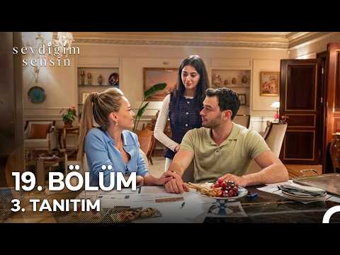 Sevdiğim Sensin 19. Bölüm 3. Fragmanı