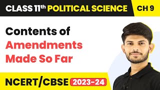 Contents of Amendments Made So Far - Constitution as a Living Document | Class 11 Political Science