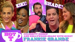Frankie Grande on HOT T: Celebrity Gossip &amp; Hollywood Shade Season 2 Episode 2 | Hey Qween