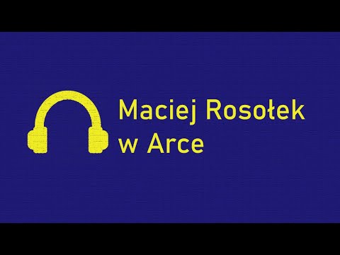 Maciej Rosołek w Arce | Piotr Kamieniecki, Krzysztof Paciorek