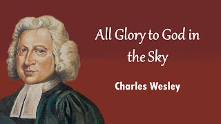 All Glory To God In The Sky