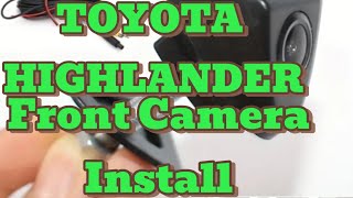 Toyota Highlander 2008-2013 Android Stereo With Backup & Front Camera Installation
