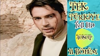 Tek Türkiye 11 bölüm full HD 1080P izle