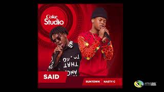 Nasty C X Runtown - Said (Official Audio) - Coke Studio Africa