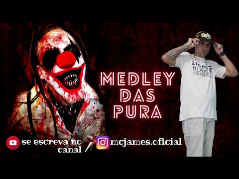 Mc James - medley das pura ..! 🔊🎶💲🔥