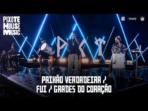 Paixão Verdadeira / Fui / Grades do Coração - Pixote House Music, EP03