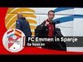 Op huus an! | FC Emmen in Spanje - Dag 4