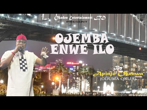 Apinjo Okenwa - Ojemba Enwe Ilo #igbohighlifemusic
