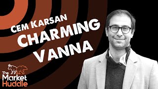 Charming Vanna (guests: Cem Karsan, Kuppy) - Market Huddle Ep.113