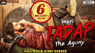 MERI TADAP : THE AGONY - Full Hindi Dubbed Romantic Movie | South Indian Movies Dubbed In Hindi