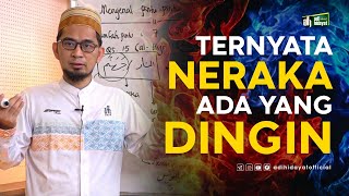 Download lagu Ternyata Neraka Ada yang Dingin Membekukan - Ustadz Adi Hidayat mp3