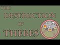 The Destruction of Thebes (335 to 334 B.C.E.)