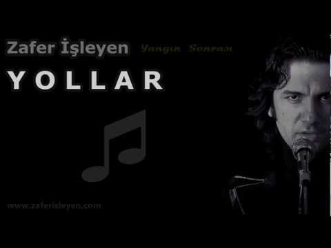 Yollar - Zafer İşleyen