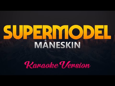 SUPERMODEL - Måneskin (Karaoke/Instrumental)