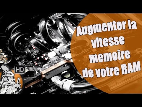 comment augmenter frequence ram