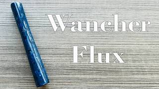 The Unique and Affordable Wancher Flux