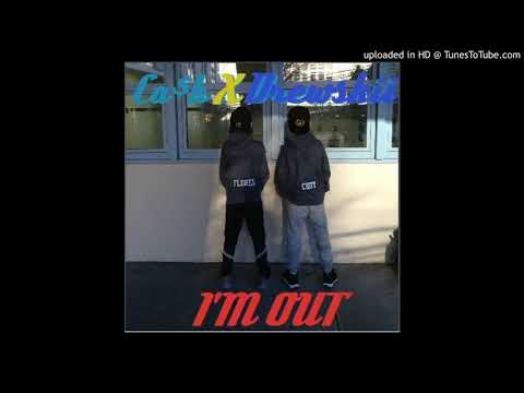 I'm Out - Drewskii Feat. Ca$h