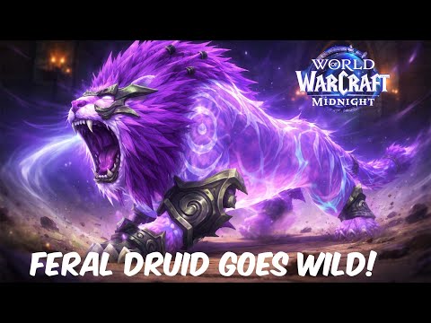 FERAL GOES WILD! - Feral druid pvp midnight beta