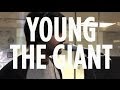 Young The Giant "Cough Syrup" // SiriusXM ...