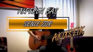 Alperen Baş - Senle Zor [Yener Çevik Cover Video]