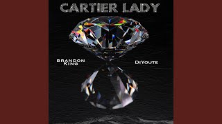 Cartier Lady - Radio Edit Music Video