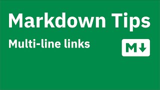 Markdown Tips — Multi-lline links