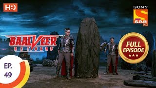 Baalveer Returns - Ep 49 - Full Episode - 15th Nov