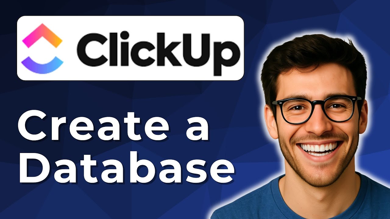 How to create a database in Clickup [2025 Easy Guide]
