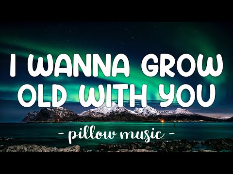 I Wanna Grow Old With You - Westlife (Lyrics) ????