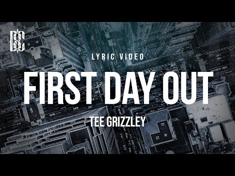 Tee Grizzley - First Day Out | Lyrics