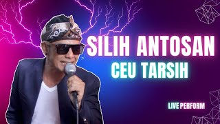 Download lagu KEREN SILIH ANTOSAN CEU TARSIH LIVE PERFORM mp3