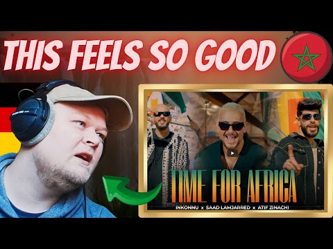 🇲🇦 Time for Africa | Foreigner Reaction | Saad Lamjarred x Inkonnu x Atif Zinachi prod. RedOne