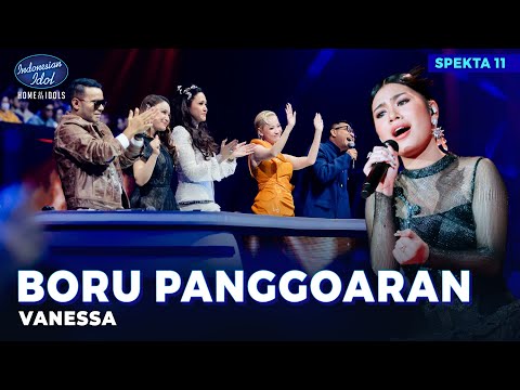 VANESSA - BORU PANGGOARAN - SPEKTAKULER SHOW 11 - Indonesian Idol 2025