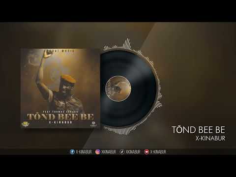 Tond Bee Be Ft || Thomas Sankara || Official Audio || X-Kinabur