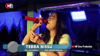 Download lagu Lagu Bugis Viral TEBBA BISSU Cover Adriani Amanda Afifah Music Electone mp3