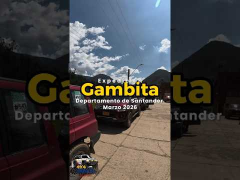 EXPEDICION GAMBITA MARZO 2026