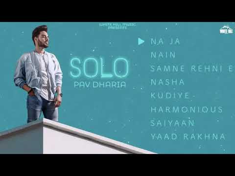 SOLO | Pav Dharia | Full Album Jukebox | Latest Punjabi Songs 2018 | White Hill Music