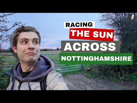 Can I Walk Across the Width of NOTTINGHAMSHIRE Before the Sun Sets? | Let's Walk!