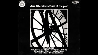 Jazz Liberatorz_Fruit Of The Past Selection (2009)