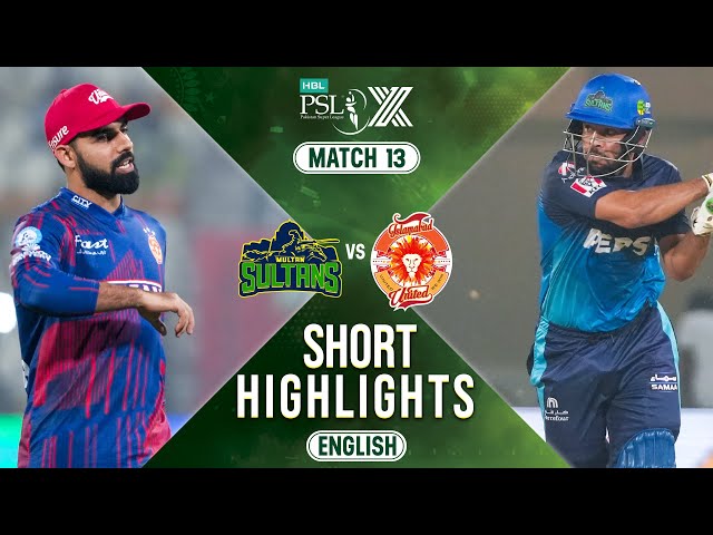 Short Highlights | Multan Sultans vs Islamabad United | 𝐔𝐑𝐃𝐔 | Match 13 | HBL PSL X | M2M1A