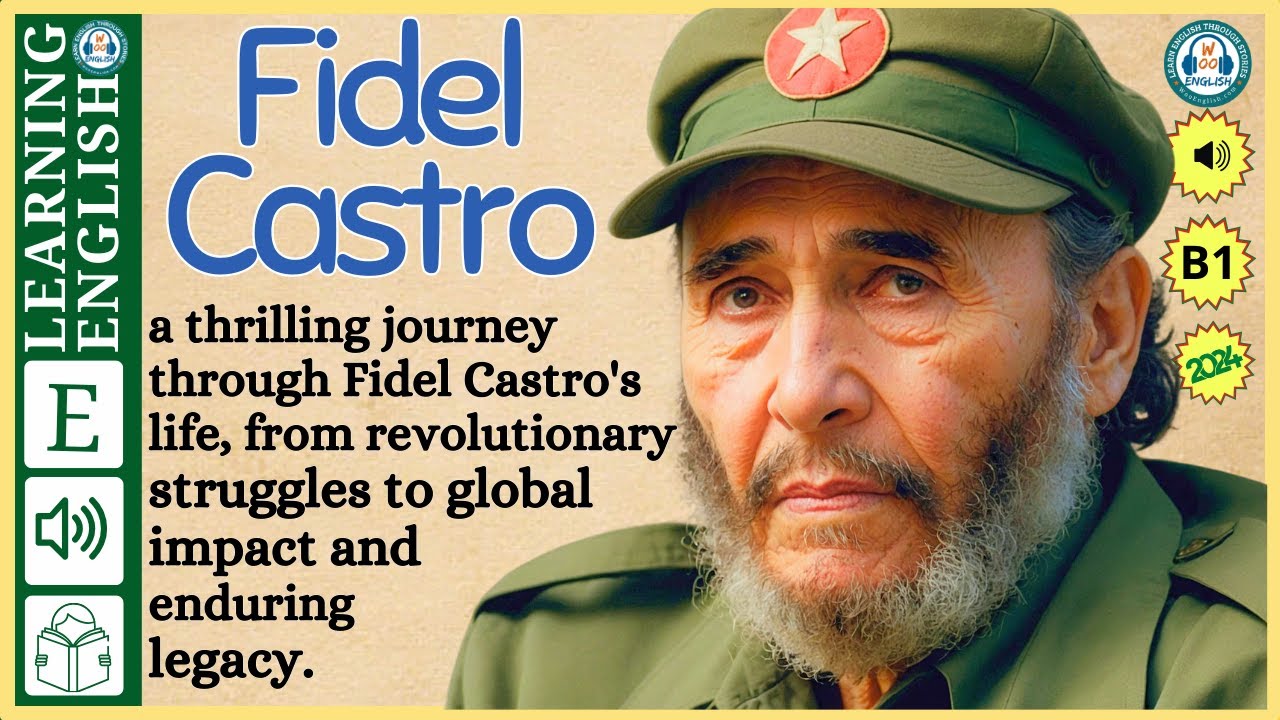 interesting story in English 🔥  Fidel Castro 🔥 story in English with Narrative Story