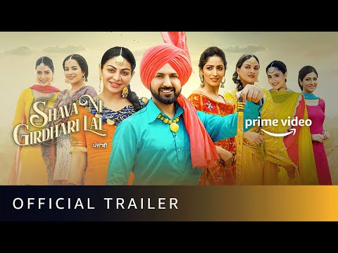Shava Ni Girdhari Lal - Official Trailer | New Punjabi Movie| Gippy Grewal, Neeru Bajwa, Yami Gautam — Shava Ni Girdhari Lal