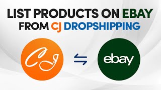 How To List Products On eBay From CJDropshipping (2023)