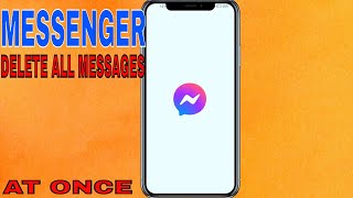 ✅ How To Delete All FB Messenger Messages At Once 🔴