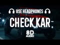 PARMISH VERMA - Check Kar (8D AUDIO) Check It Out | Latest Punjabi song 2023