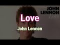 Love - John Lennon (With Lyrics in Movie & Description)